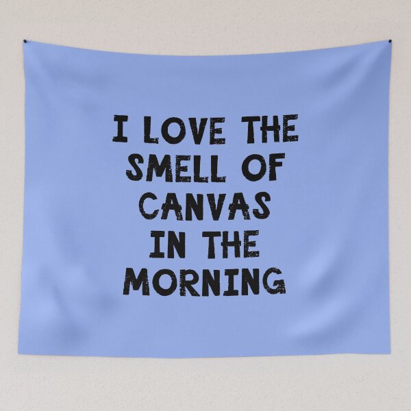 Item preview,  I Love the Smell of Canvas in the Morning designed and sold by Greenbaby.