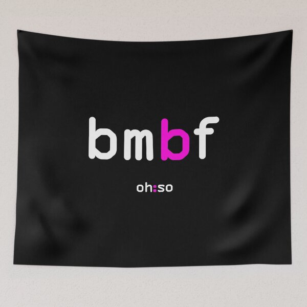 Item preview, BMBF Make a statement or go ironic with cute text-speak. designed and sold by oh-so.