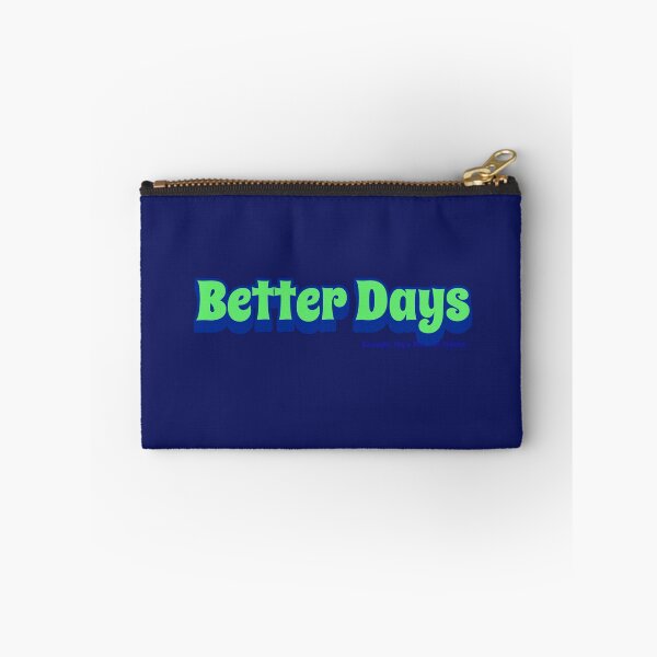 Item preview, Better Days designed and sold by Rebrose.