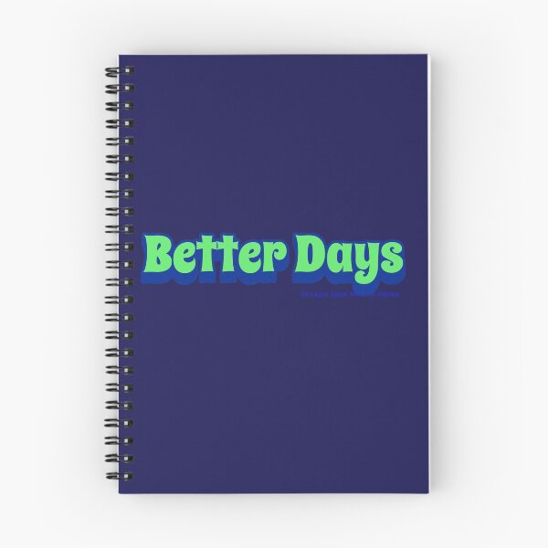 Item preview, Better Days designed and sold by Rebrose.