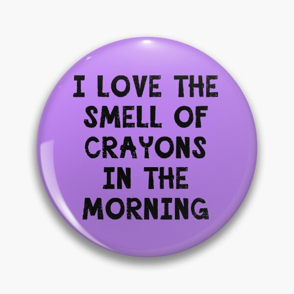 Item preview, I Love the Smell of Crayons in the Morning designed and sold by Greenbaby.