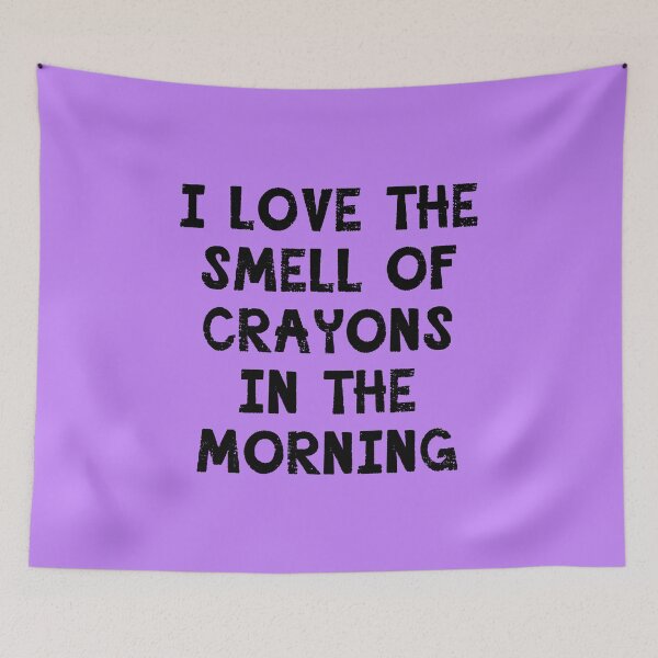 Item preview, I Love the Smell of Crayons in the Morning designed and sold by Greenbaby.