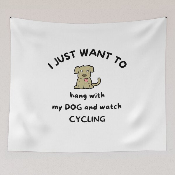 Item preview, I just want to hang with my dog and watch cycling designed and sold by TheGreenGoat.