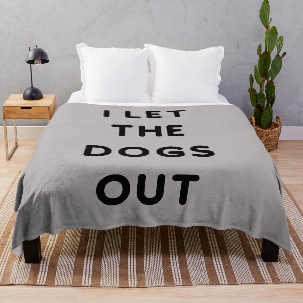 Item preview, I LET THE DOGS OUT! designed and sold by LaceRenee.