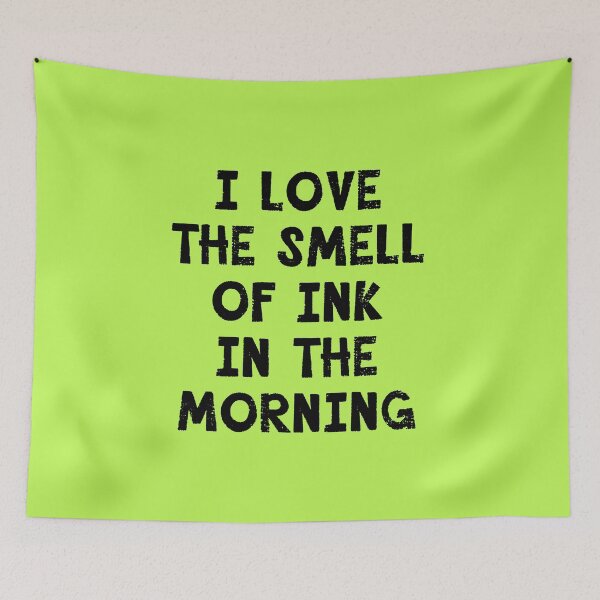 Item preview,  I Love the Smell of Ink in the Morning designed and sold by Greenbaby.