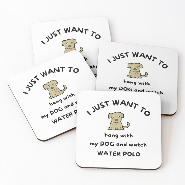Item preview, I just want to hang with my dog and watch water polo designed and sold by TheGreenGoat.