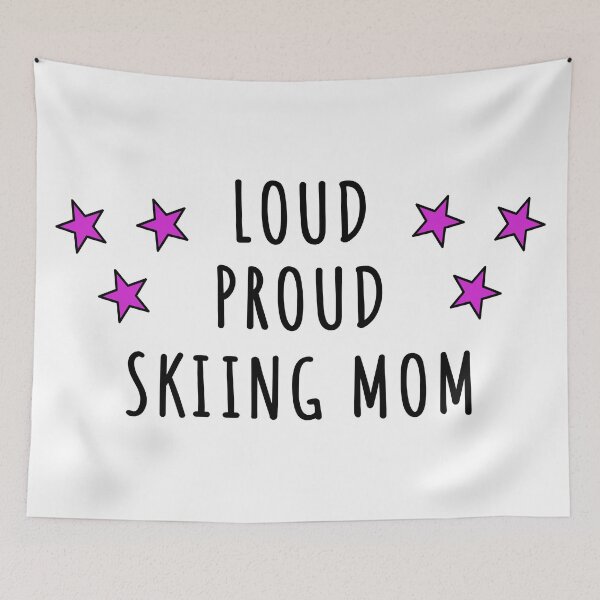 Item preview, Loud. Proud. Skiing mom designed and sold by TheGreenGoat.