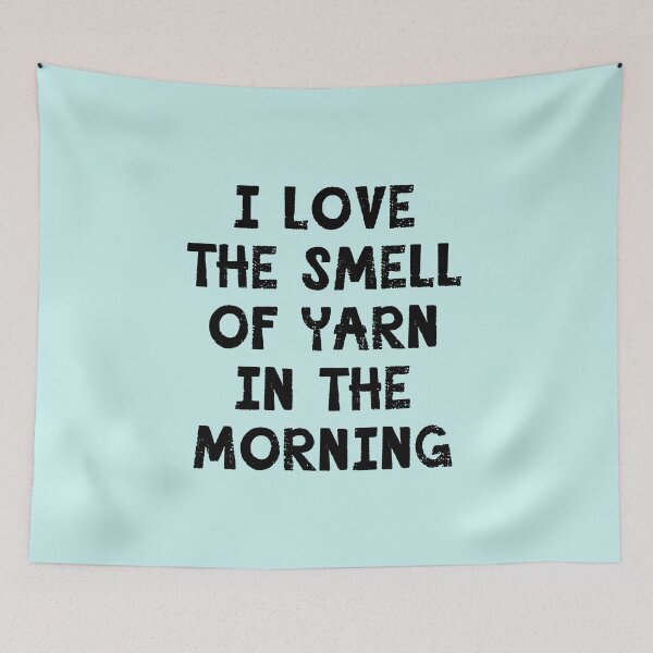 Item preview,  I Love the Smell of Yarn in the Morning designed and sold by Greenbaby.