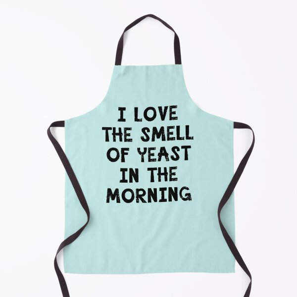 Item preview, I Love the Smell of Yeast in the Morning designed and sold by Greenbaby.