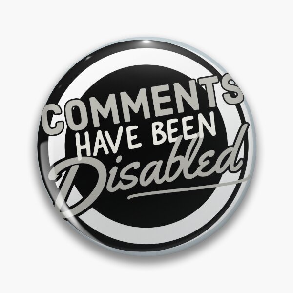 Item preview, Comments Have Been Disabled designed and sold by bfwilson.