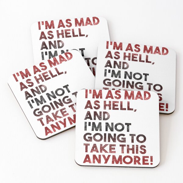 Item preview, I'm Mad As Hell and I'm Not Going to Take It Anymore designed and sold by FilmFit.