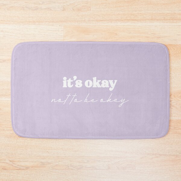 Item preview, its okay not to be okay pt.6 designed and sold by Bidoctor.