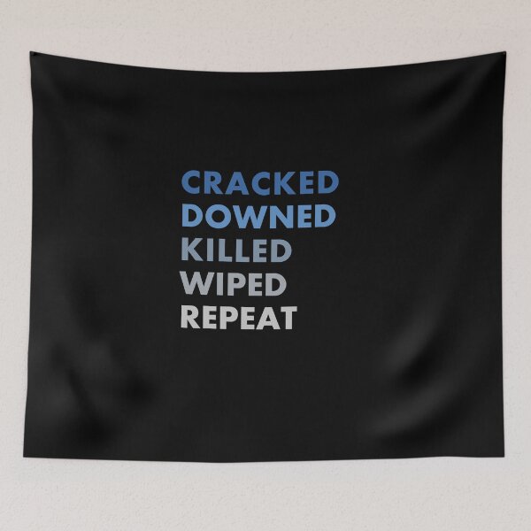 Item preview, Crack, Down, Kill, Wipe & Repeat! designed and sold by Lovecracy.