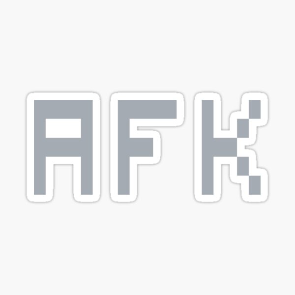Afk Stickers | Redbubble