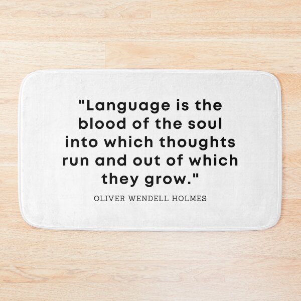Item preview, LANGUAGE IS THE BLOOD OF THE SOUL Oliver Wendell Holmes Language Quote designed and sold by a-little-ink.