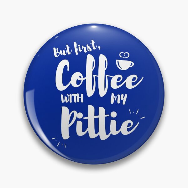 Item preview, But First Coffee With My Pittie - Cute Pit Bull designed and sold by Guarddogdrive.