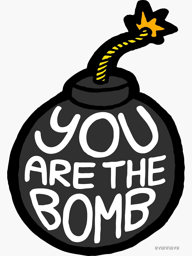 Thumbnail 3 of 3, Sticker, You are the Bomb! designed and sold by evannave.
