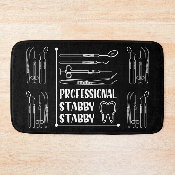 Item preview, Professional Stabby Stabby Dentist Joke designed and sold by TheSimpleMan.
