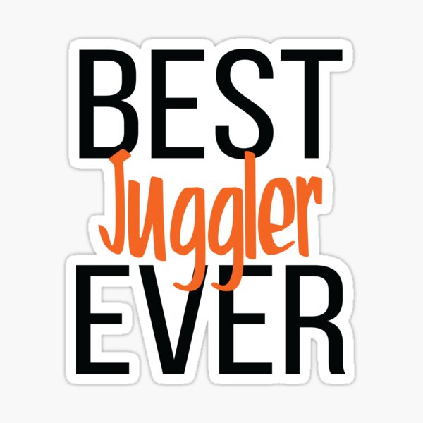 Item preview, Best Juggler Ever designed and sold by ProjectX23.