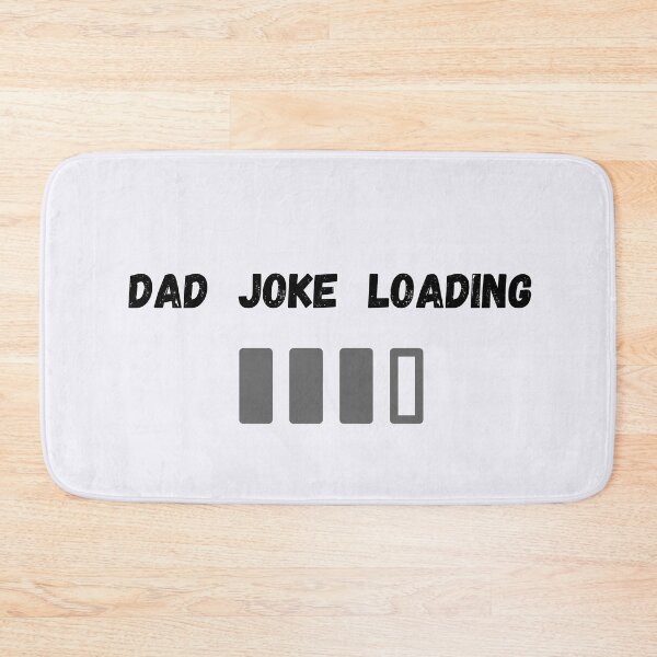 Item preview, Dad joke loading designed and sold by Aura __Print.