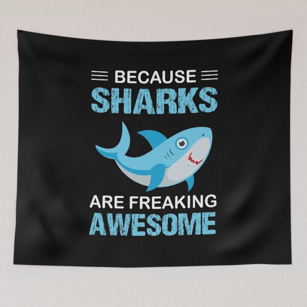 Item preview, Because Sharks are Freaking Awesome designed and sold by Alpha555.