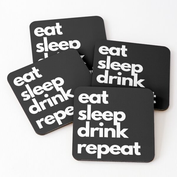 Item preview, Eat Sleep Drink Repeat for Alcoholics Art Print. designed and sold by BleeArtwork.