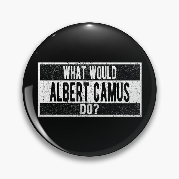 Item preview, What would Albert Camus do? designed and sold by lolquotes.