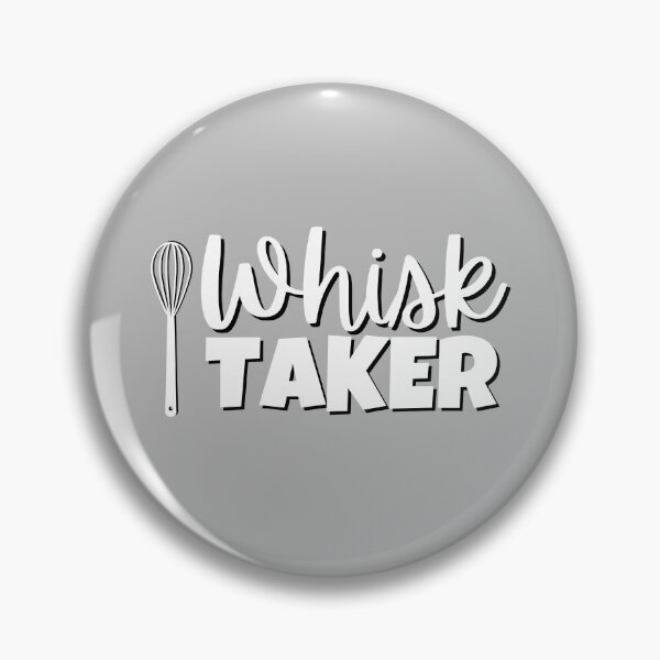 Item preview, Whisk Taker Funny Baker Cook or Chef Gift designed and sold by The-Gayborhood.