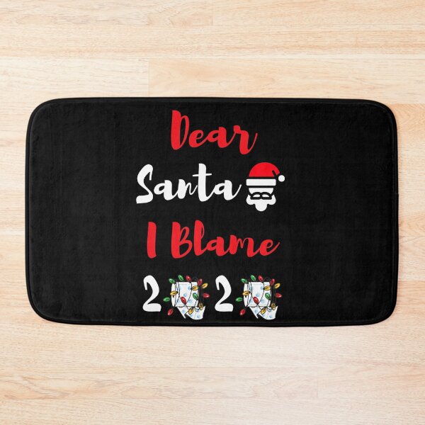 Item preview, dear Santa I blame 2020 designed and sold by crazy merchs.