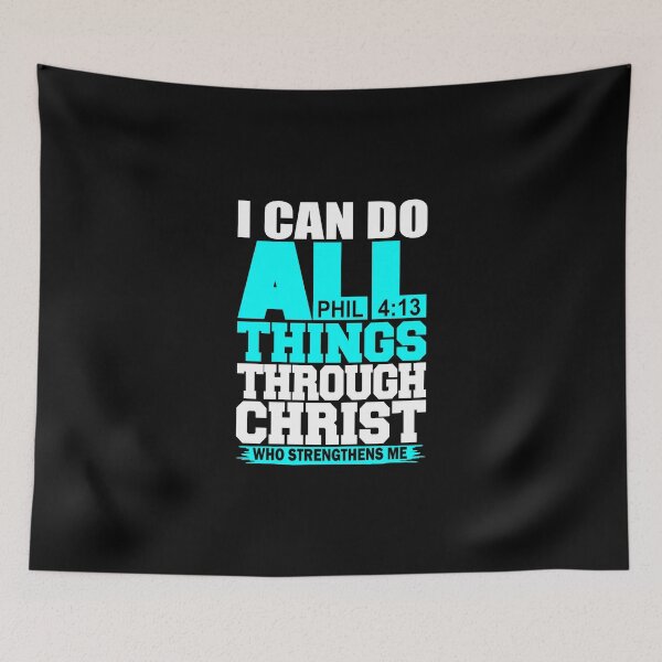 Item preview,  i can do all things through christ who strengthens me phil 4 13 designed and sold by PUNCH ME IN SHOP.
