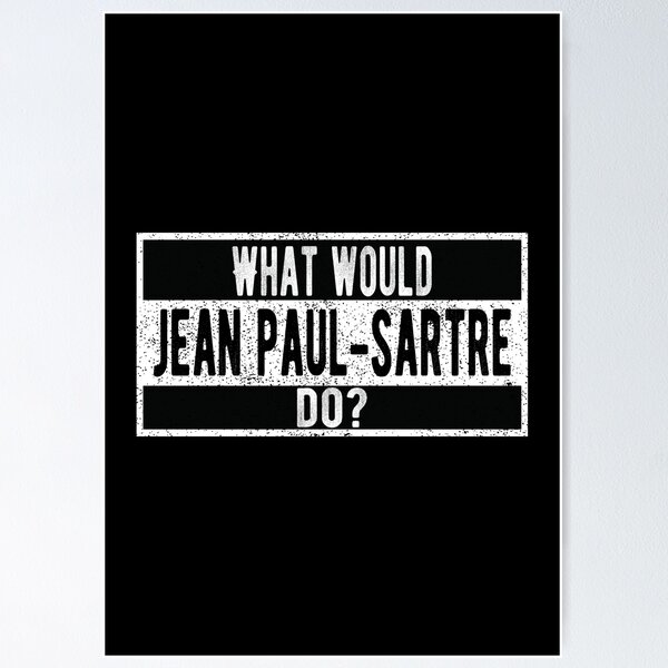 Artikelvorschau, Was würde Jean Paul-Sartre tun? entworfen und verkauft von lolquotes.