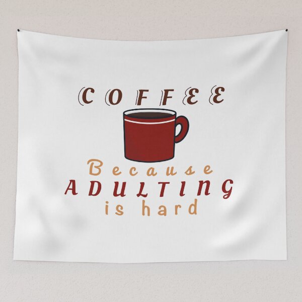 Item preview, Coffee because adulting is hard designed and sold by CricketDoodles.