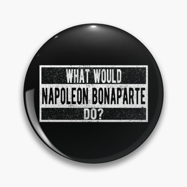 Artikelvorschau, Was würde Napoleon Bonaparte tun? entworfen und verkauft von lolquotes.