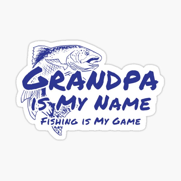  Papa is my Name Fishing is my Game Funny Dad Fishing