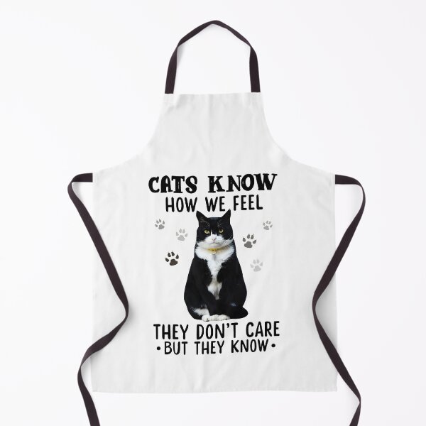 Item preview, Cats know how we feel they don't care But they know designed and sold by HerbertFerguson.