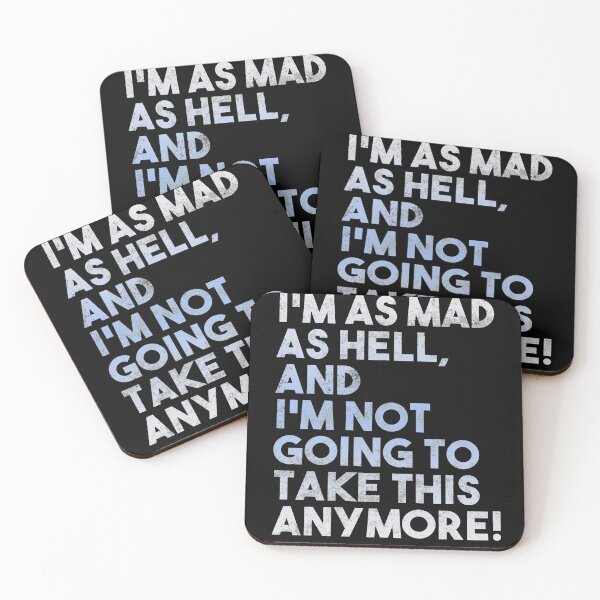 Item preview, I'm Mad As Hell and I'm Not Going to Take It Anymore designed and sold by FilmFit.