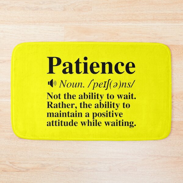 Item preview, Patience Definition - Insightful, Motivational Quote designed and sold by mind-illusions.