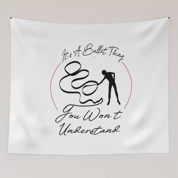 Item preview, it's a ballet thing you won't understand designed and sold by PRINTED ..