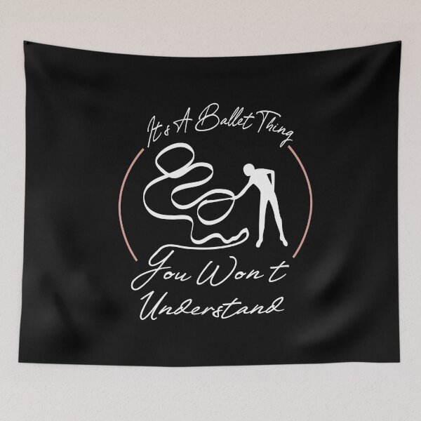 Item preview, it's a ballet thing you won't understand designed and sold by PRINTED ..