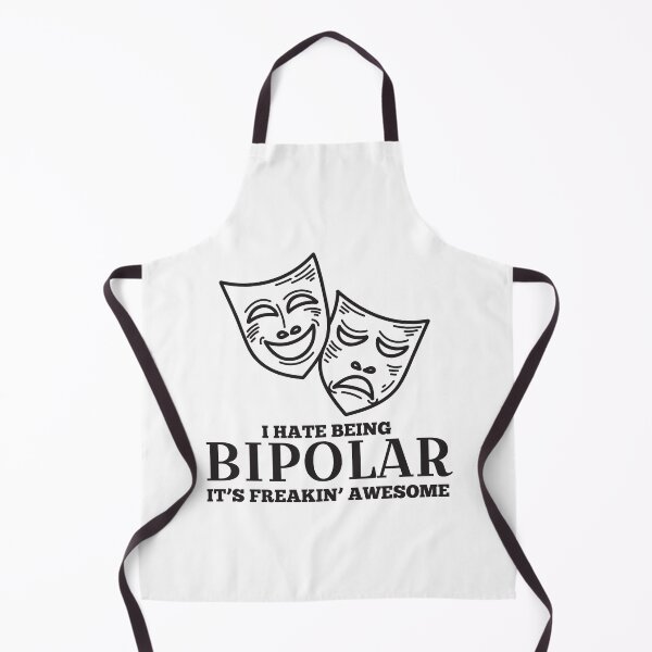 Item preview, I Hate Being Bipolar It's Freakin' Awesome designed and sold by 4AllTimes.