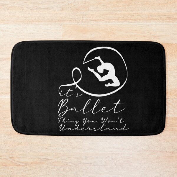 Item preview, it's a ballet thing you won't understand designed and sold by PRINTED ..