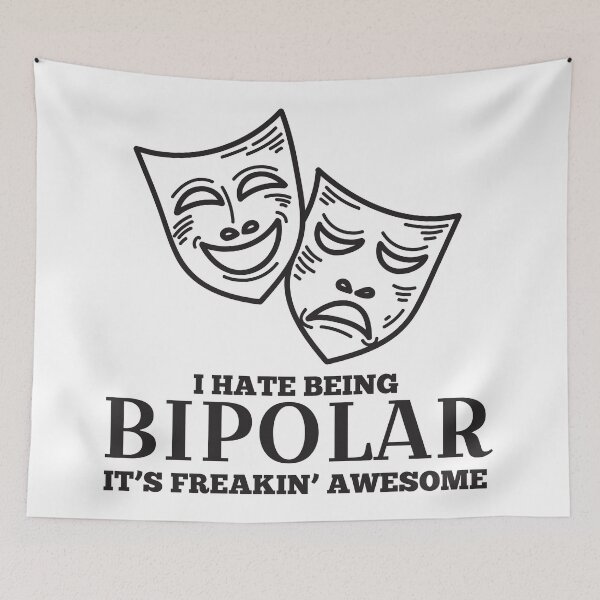 Item preview, I Hate Being Bipolar It's Freakin' Awesome designed and sold by 4AllTimes.