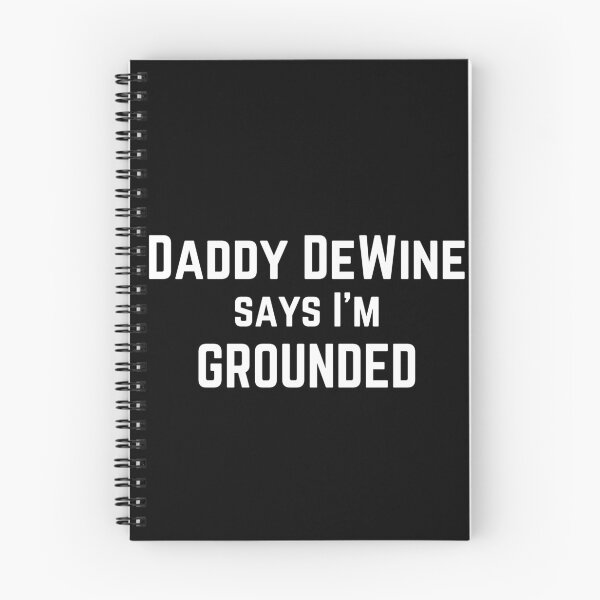 Item preview, Daddy DeWine Says I'm Grounded Ohio Mandate Meme designed and sold by MixedBagMerch.