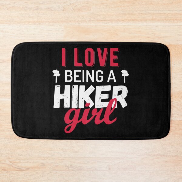 Item preview, I Love Being A Hiker Girl designed and sold by B3N-arts.