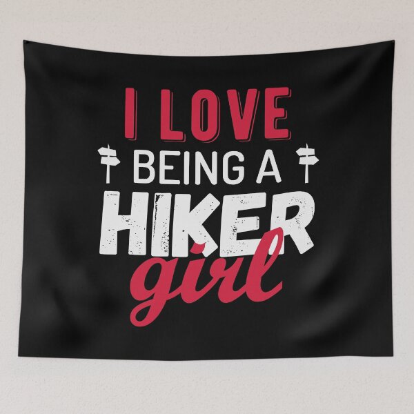 Item preview, I Love Being A Hiker Girl designed and sold by B3N-arts.