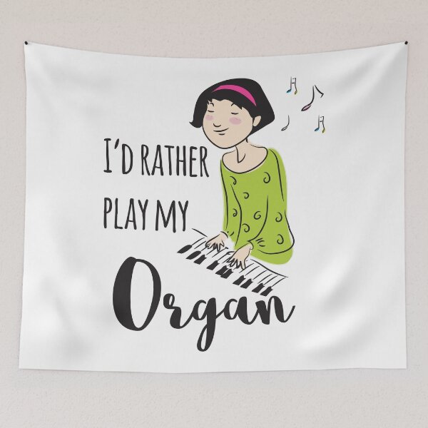 Item preview, I'd Rather Play My Organ designed and sold by 4AllTimes.