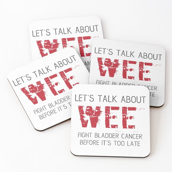 Item preview, Let's Talk About Wee Fight Bladder Cancer Before It's Too Late designed and sold by 4AllTimes.