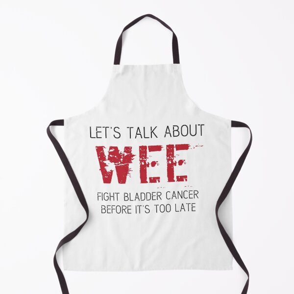 Item preview, Let's Talk About Wee Fight Bladder Cancer Before It's Too Late designed and sold by 4AllTimes.