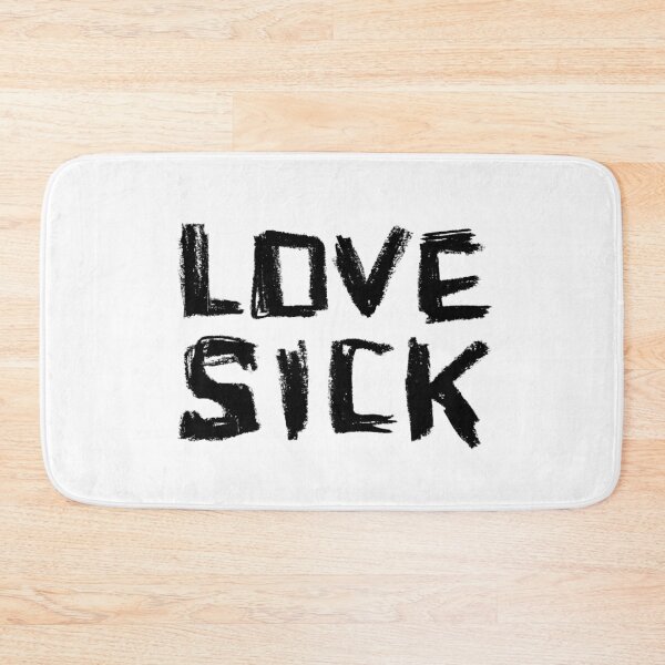 Item preview, love sick, lovesick designed and sold by badlydrawnbabe.