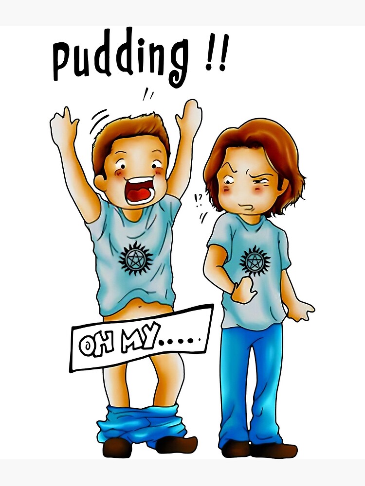 "PuddingOhmysupernatural" Art Print by JoeVega1 Redbubble